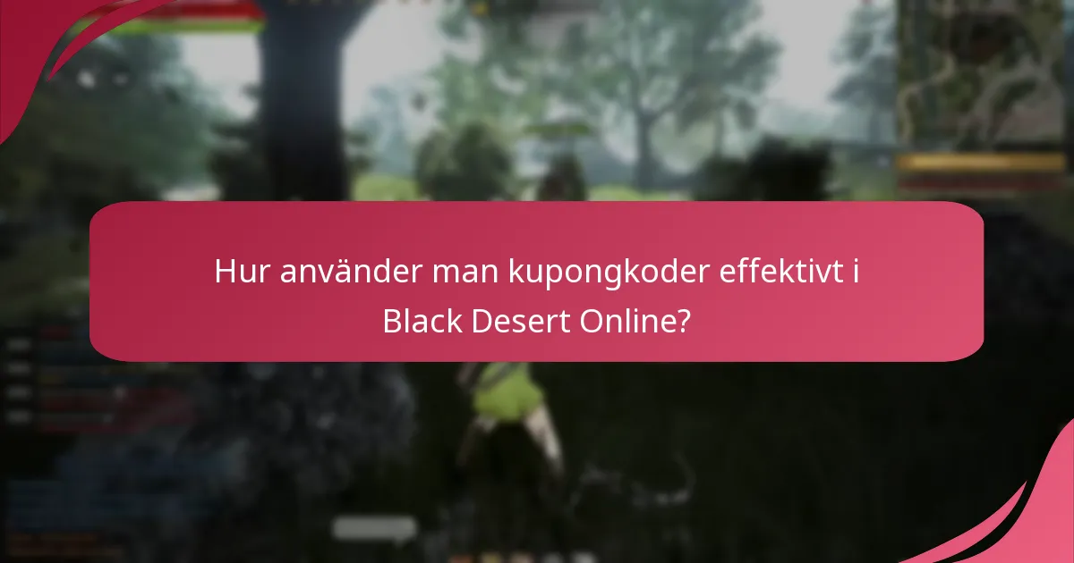 Hur förbättrar kupongkoder spelupplevelsen i Black Desert Online?
