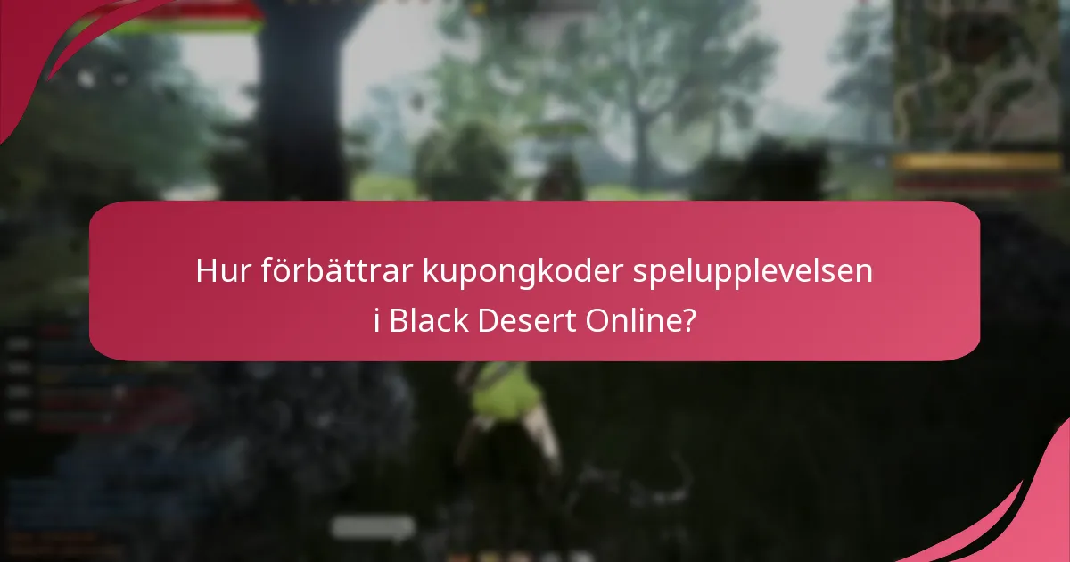 Vilka aktuella kupongkoder är tillgängliga för Black Desert Online?