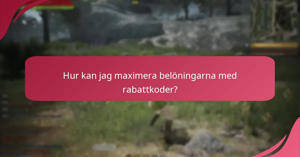Hur kan jag maximera belöningarna med rabattkoder?