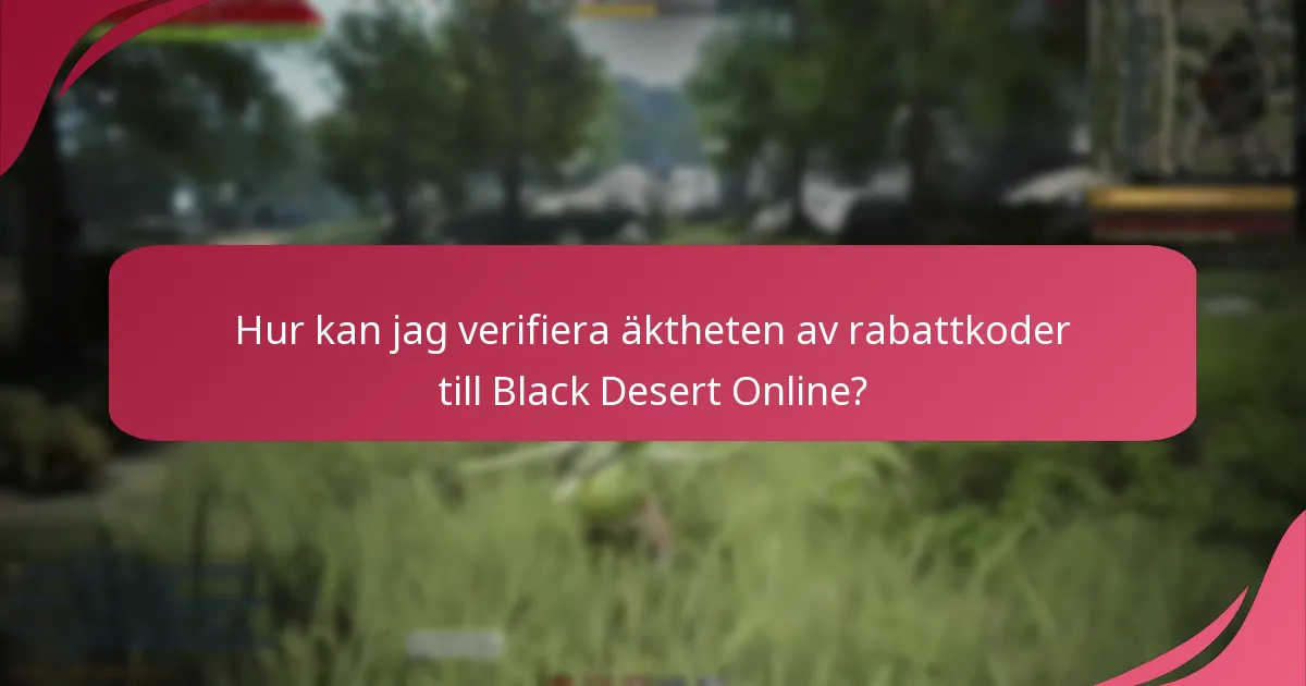 Hur tillförlitliga är källorna för rabattkoder till Black Desert Online?