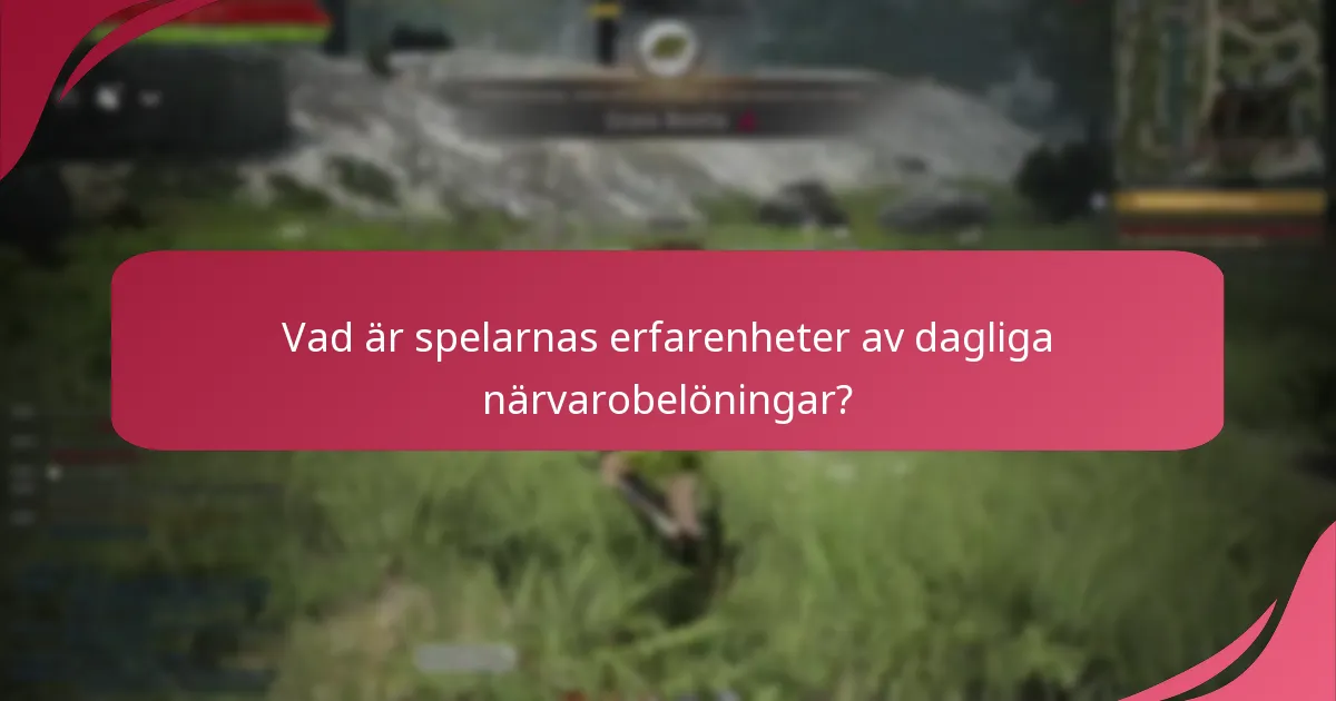 Vilka gemenskapstips förbättrar upplevelsen av dagliga närvarobelöningar?