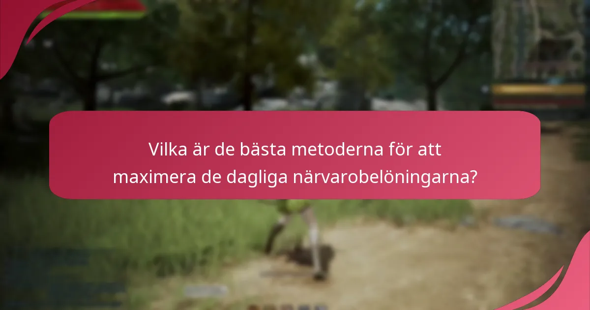 Hur svarar gemenskapen på de dagliga närvarobelöningarna?